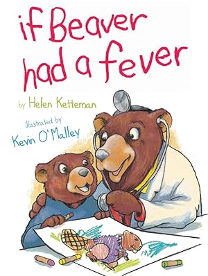 Seller image for If Beaver Had A Fever (Hardcover) for sale by BargainBookStores