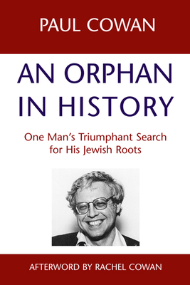 Imagen del vendedor de An Orphan in History: One Man S Triumphant Search for His Jewish Roots (Hardback or Cased Book) a la venta por BargainBookStores