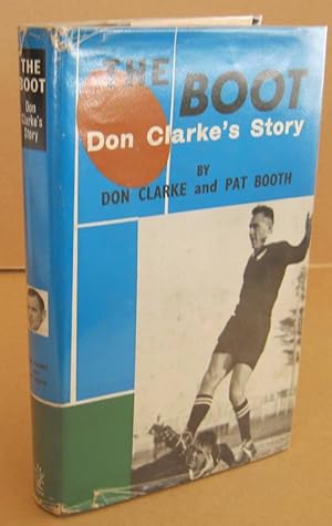 Image du vendeur pour The Boot Don Clarke's Story mis en vente par Mainly Fiction