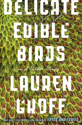 Bild des Verkufers fr Delicate Edible Birds: And Other Stories (Paperback or Softback) zum Verkauf von BargainBookStores