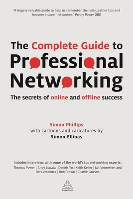 Bild des Verkufers fr The Complete Guide to Professional Networking: The Secrets of Online and Offline Success (Paperback or Softback) zum Verkauf von BargainBookStores