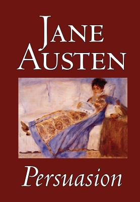 Imagen del vendedor de Persuasion by Jane Austen, Fiction, Classics (Hardback or Cased Book) a la venta por BargainBookStores