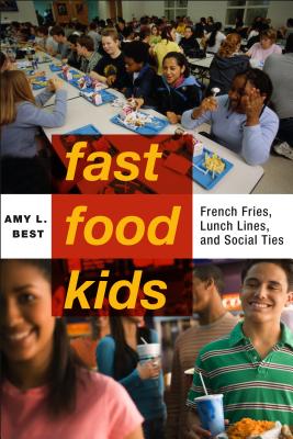 Imagen del vendedor de Fast-Food Kids: French Fries, Lunch Lines and Social Ties (Paperback or Softback) a la venta por BargainBookStores