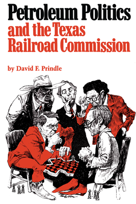 Bild des Verkufers fr Petroleum Politics and the Texas Railroad Commission (Paperback or Softback) zum Verkauf von BargainBookStores