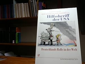 Bild des Verkufers fr Hilfssheriff der USA : Deutschlands Rolle in der Welt. Verffentlichungen der Gesellschaft fr Freie Publizistik ; Bd. 30 zum Verkauf von BuchKaffee Vividus e.K.