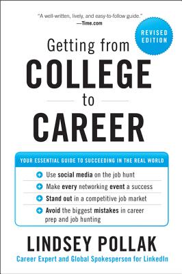 Seller image for Getting from College to Career: Your Essential Guide to Succeeding in the Real World (Paperback or Softback) for sale by BargainBookStores