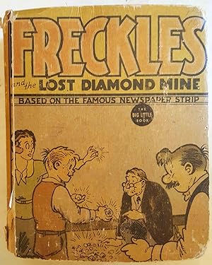 Imagen del vendedor de Freckles and the Lost Diamond Mine (The Big Little Book No. 1164) a la venta por Shoestring Collectibooks