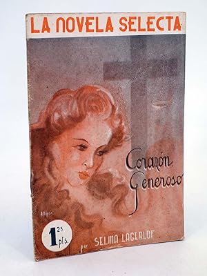 Imagen del vendedor de LA NOVELA SELECTA 6. CORAZN GENEROSO (Selma Lagerlof) La Novela Selecta, 1930 a la venta por Libros Fugitivos