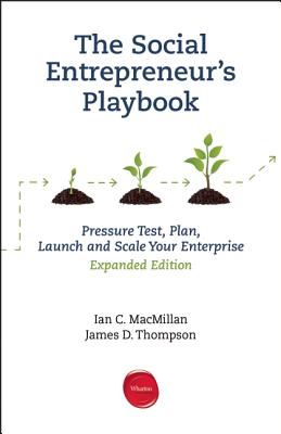 Immagine del venditore per The Social Entrepreneur's Playbook: Pressure Test, Plan, Launch and Scale Your Social Enterprise (Paperback or Softback) venduto da BargainBookStores