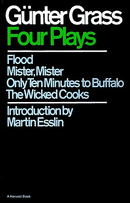 Immagine del venditore per Four Plays: Flood/Mister, Mister/Only Ten Minutes to Buffalo/The Wicked Cooks (Paperback or Softback) venduto da BargainBookStores