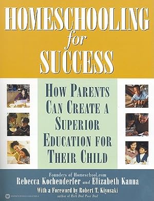 Seller image for Homeschooling for Success: How Parents Can Create a Superior Education for Their Child (Paperback or Softback) for sale by BargainBookStores