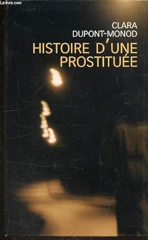 Seller image for HISTOIRE D'UNE PROSTITUEE for sale by Le-Livre