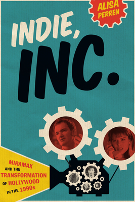Immagine del venditore per Indie, Inc.: Miramax and the Transformation of Hollywood in the 1990s (Paperback or Softback) venduto da BargainBookStores