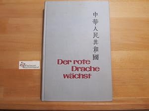 Seller image for Der rote Drache wächst : China u. seine Nachbarn. [Aus d. Engl. übertr. von Karl W. Mekiska] for sale by Wimbauer Buchversand