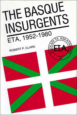 Seller image for The Basque Insurgents: ETA, 1952-1980 (Paperback or Softback) for sale by BargainBookStores