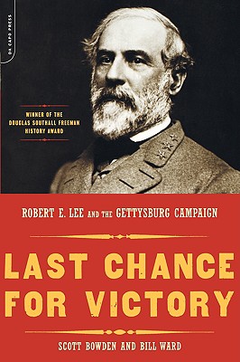 Seller image for Last Chance for Victory: Robert E. Lee and the Gettysburg Campaign (Paperback or Softback) for sale by BargainBookStores