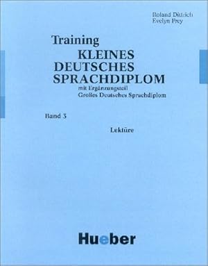 Bild des Verkufers fr Training Kleines Deutsches Sprachdiplom, Bd.3, Lektre zum Verkauf von Versandantiquariat Felix Mcke