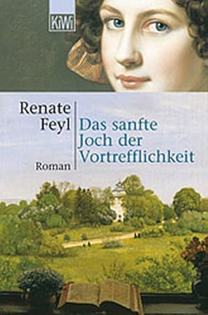 Bild des Verkufers fr Das sanfte Joch der Vortrefflichkeit : Roman. zum Verkauf von Versandantiquariat Felix Mcke