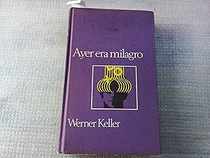 Seller image for Ayer era el milagro. for sale by Librera "Franz Kafka" Mxico.