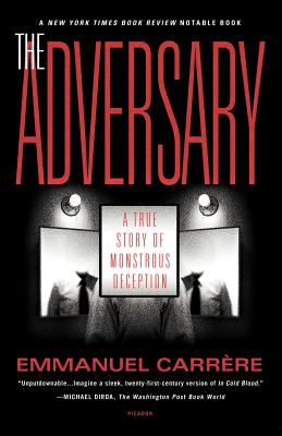 Image du vendeur pour The Adversary: A True Story of Monstrous Deception (Paperback or Softback) mis en vente par BargainBookStores