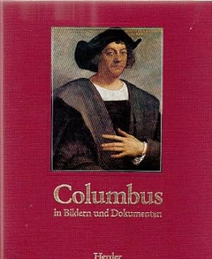 Seller image for Columbus in Bildern und Dokumenten. for sale by Fundus-Online GbR Borkert Schwarz Zerfa