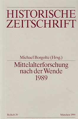 Bild des Verkufers fr Mittelalterforschung nach der Wende 1989. Historische Zeitschrift / Beiheft ; N.F., Bd. 20. zum Verkauf von Fundus-Online GbR Borkert Schwarz Zerfa