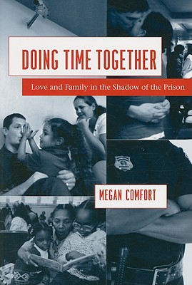 Immagine del venditore per Doing Time Together: Love and Family in the Shadow of the Prison (Paperback or Softback) venduto da BargainBookStores