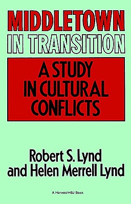 Seller image for Middletown in Transition: A Study in Cultural Conflicts (Paperback or Softback) for sale by BargainBookStores