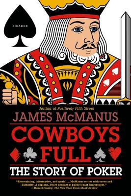 Image du vendeur pour Cowboys Full: The Story of Poker (Paperback or Softback) mis en vente par BargainBookStores
