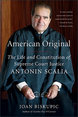 Seller image for American Original: The Life and Constitution of Supreme Court Justice Antonin Scalia (Paperback or Softback) for sale by BargainBookStores