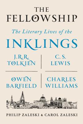 Seller image for The Fellowship: The Literary Lives of the Inklings: J.R.R. Tolkien, C. S. Lewis, Owen Barfield, Charles Williams (Paperback or Softback) for sale by BargainBookStores
