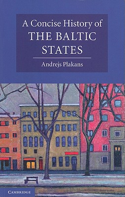 Seller image for A Concise History of the Baltic States (Paperback or Softback) for sale by BargainBookStores