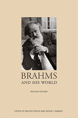 Image du vendeur pour Brahms and His World: (Revised Edition) (Paperback or Softback) mis en vente par BargainBookStores