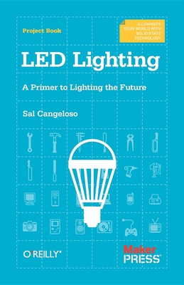 Immagine del venditore per Led Lighting: A Primer to Lighting the Future (Paperback or Softback) venduto da BargainBookStores