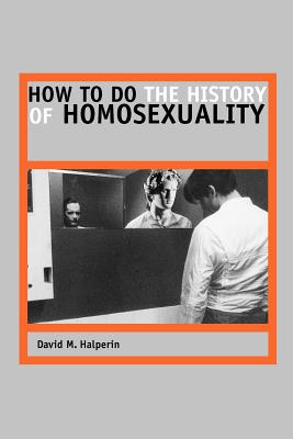 Immagine del venditore per How to Do the History of Homosexuality (Paperback or Softback) venduto da BargainBookStores