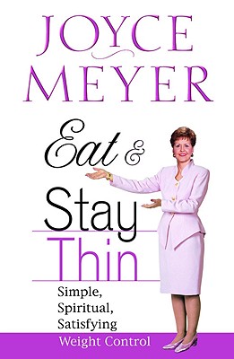 Seller image for Eat and Stay Thin: Simple, Spiritual, Satisfying Weight Control (Hardback or Cased Book) for sale by BargainBookStores