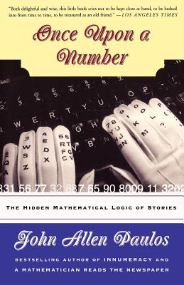 Seller image for Once Upon a Number: The Hidden Mathematical Logic of Stories (Paperback or Softback) for sale by BargainBookStores