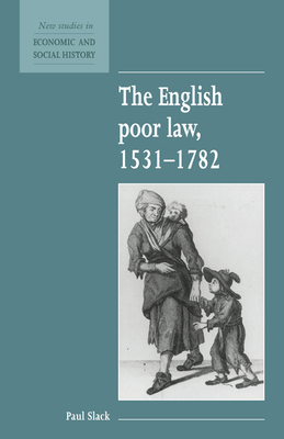 Bild des Verkufers fr The English Poor Law, 1531 1782 (Paperback or Softback) zum Verkauf von BargainBookStores