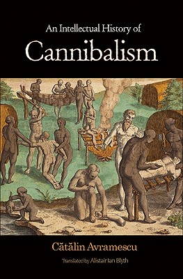 Imagen del vendedor de An Intellectual History of Cannibalism (Paperback or Softback) a la venta por BargainBookStores