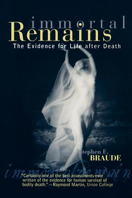 Immagine del venditore per Immortal Remains: The Evidence for Life After Death (Paperback or Softback) venduto da BargainBookStores