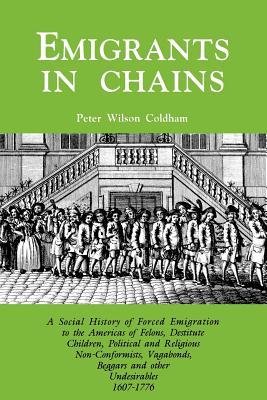 Image du vendeur pour Emigrants in Chains. a Social History of the Forced Emigration to the Americas of Felons, Destitute Children, Political and Religious Non-Conformists, (Paperback or Softback) mis en vente par BargainBookStores