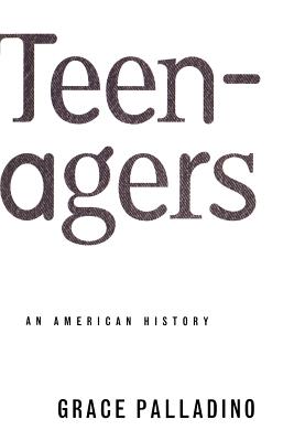 Seller image for Teenagers: An American History (Paperback or Softback) for sale by BargainBookStores