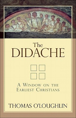 Imagen del vendedor de The Didache: A Window on the Earliest Christians (Paperback or Softback) a la venta por BargainBookStores