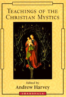 Seller image for Teachings of the Christian Mystics (Paperback or Softback) for sale by BargainBookStores