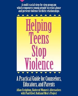 Seller image for Helping Teens Stop Violence: A Practical Guide for Counselors, Educators and Parents (Paperback or Softback) for sale by BargainBookStores