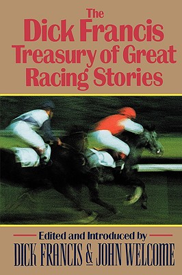 Imagen del vendedor de The Dick Francis Treasury of Great Racing Stories (Paperback or Softback) a la venta por BargainBookStores