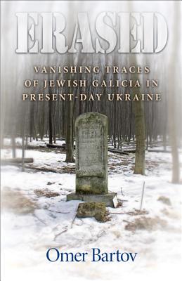 Image du vendeur pour Erased: Vanishing Traces of Jewish Galicia in Present-Day Ukraine (Paperback or Softback) mis en vente par BargainBookStores