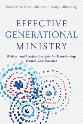Seller image for Effective Generational Ministry: Biblical and Practical Insights for Transforming Church Communities (Paperback or Softback) for sale by BargainBookStores