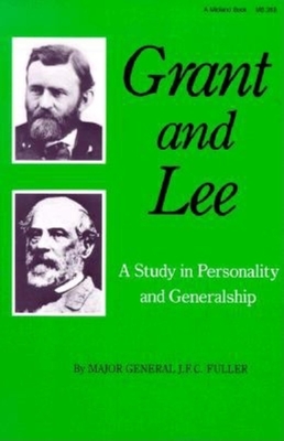 Seller image for Grant and Lee: A Study in Personality and Generalship (Paperback or Softback) for sale by BargainBookStores