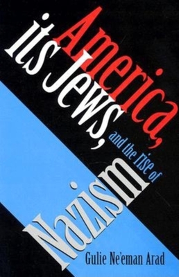 Image du vendeur pour America, Its Jews, and the Rise of Nazism (Hardback or Cased Book) mis en vente par BargainBookStores